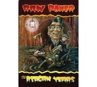 Raw Power - The Reagan Years 2cd+Dvd
