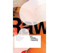 RAW: PrEP, Pedagogy, and the Politics of Barebacking (Exquisite Corpse)