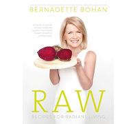 Raw: Recipes for Radiant Living