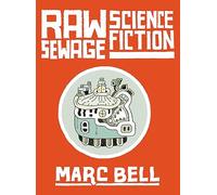 Raw Sewage Science Fiction