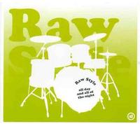 Raw Style - All Day & All of the Night