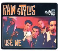 Raw Stylus - Use Me