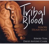 Rawiri Toia - Tribal Blood - Maori Heartbeat
