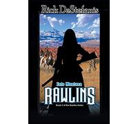 Rawlins, Into Montana: 2 (The Rawlins Saga)