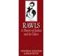 Rawls 'A Theory of Justice' and Its Critics