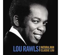 Rawls, Lou - Natural Man/Classic Lou