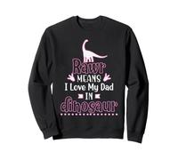 RAWR Means I Love My Daddy in Dinosaur Cute Dino Fathers Day Sweatshirt