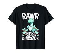 RAWR Means I Love You in Dinosaur Cute Tyrannosaurus Design T-Shirt