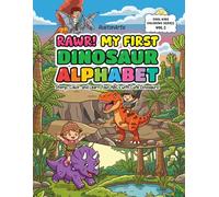 RAWR! My First Dinosaur Alphabet: Stomp, Color, and Learn Your ABCs with Cute Dinosaurs! (Cool Kids Coloring Series)