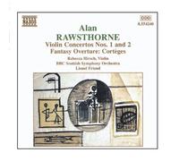 Rawsthorne: Violin Concertos Nos. 1 and 2 / Fantasy Overture, Cort??ges (2004-11-18)