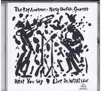 The Ray Anderson-Marty Ehrlich Quartet Hear You Say (CD) Album (US IMPORT)