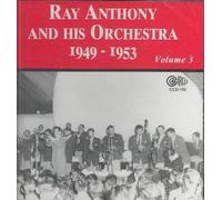 Ray Anthony and His Orchestra - 1949 - 1953 [European Import]
