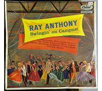 Ray Anthony - Swingin' On Campus!