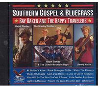 RAY BAKER AND THE HAPPY TRAVELERS, JIMMY MARTIN, RALPH STANLEY, THE STANLEY BROTHERS - SOUTHERN GOSPEL & BLUEGRASS