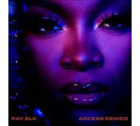 RAY BLK - Access Denied [VINYL]