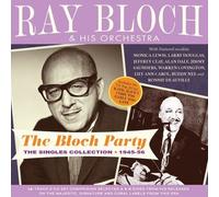 Ray Bloch & His Orch. - The Bloch Party: The Singles Collection 1945-56 (2CD)