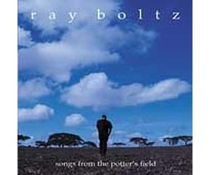 Ray Boltz ~ Songs from the Potter's Feld