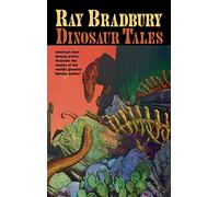 Ray Bradbury Dinosaur Tales
