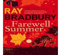 Ray Bradbury Farewell Summer Paperback Book Ray Bradbury Multicolor