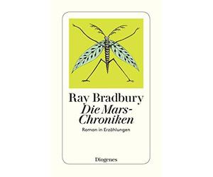 Ray Bradbury Peter Naujack Thomas Schl Die Mars-Chroniken: Roman in (Paperback)