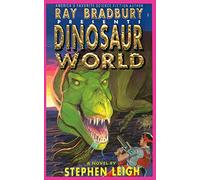 Ray Bradbury Presents Dinosaur World: 1