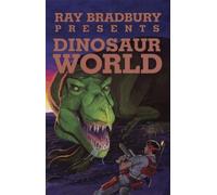 Ray Bradbury Presents Dinosaur World