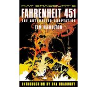 Ray Bradbury's Fahrenheit 451: The Authorized Adaptation