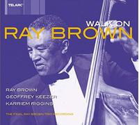Ray Brown Trio - Walk On