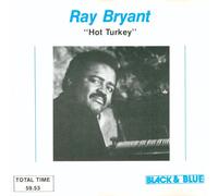 Ray Bryant - Hot Turkey