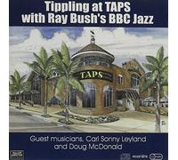 Ray Bush's BBC Jazz - While Tippling at Taps