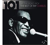 Ray Charles - 101 - Hit the Road Jack: The Best of Ray Charles