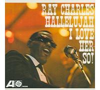 RAY CHARLES - Hallelujah I Love Her So