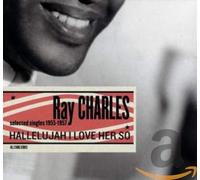 Ray Charles - Hallelujah I Love Her So - Selected Singles 1954-1957