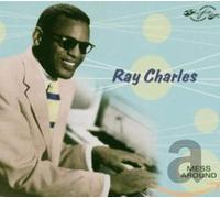 Ray Charles - Mess Around