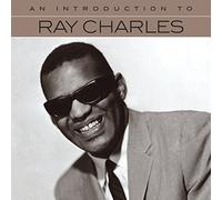 Ray Charles – An Introduction To Ray Charles
