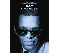 Ray Charles: The Piano Transcriptions for Piano, Voice and Guitar