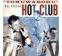 Ray Collins' Hot-Club - Tohuwabohu