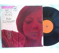 Ray Conniff And His Orchestra & Chorus - RAY CONNIFF Say It With Music vinyl LP