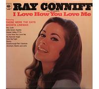 Ray Conniff And The Singers - I Love How You Love Me