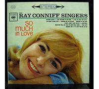 Ray Conniff And The Singers - So Much in Love