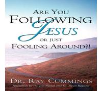 Ray Cummings Are You Following Jesus or Just Fooling Around? Paperback Book Ray Cummings Multicolor