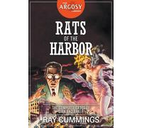 Ray Cummings Rats of the Harbor: The Complete Cases of Dirk & Baker Paperback Ray Cummings Multicolor