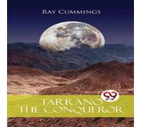 Ray Cummings Tarrano The Conqueror Paperback Book Ray Cummings Multicolor