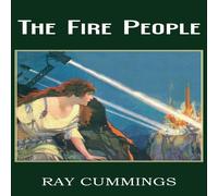 Ray Cummings The Fire People Paperback Book Ray Cummings Multicolor