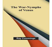 Ray Cummings The War-Nymphs of Venus Paperback Book Ray Cummings Multicolor