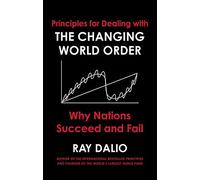 Principles for Dealing with the Changing World Order by Ray Dalio, Hardback NEW