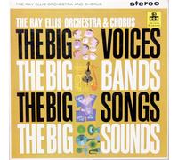 Ray Ellis - The Big Voices, The Big Bands, The Big Sounds, The Big Songs