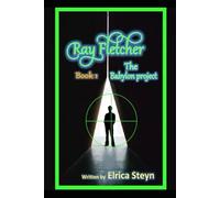 Ray Fletcher: The Babylon project: 1