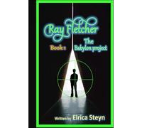 Ray Fletcher: The Babylon project