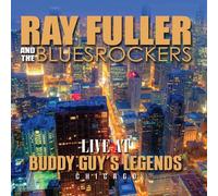Ray Fuller & Bluesrocker - Live at Buddy Guys..
